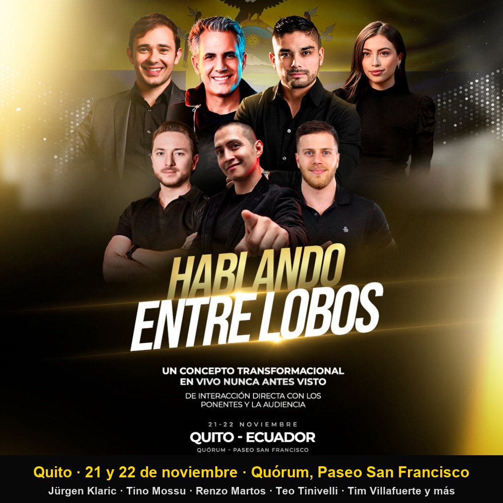 Arte del evento 🐺 Hablando Entre Lobos Ecuador — Jürgen Klaric, Tino Mossu y más en Quito